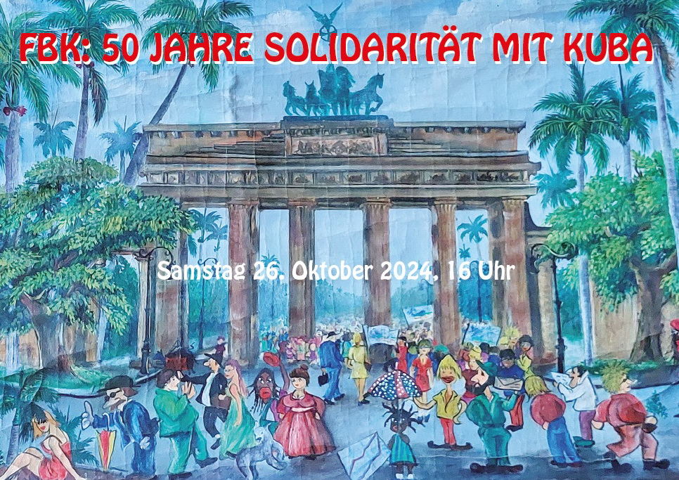 FBK: 50 Jahre Solidarität mit Kuba