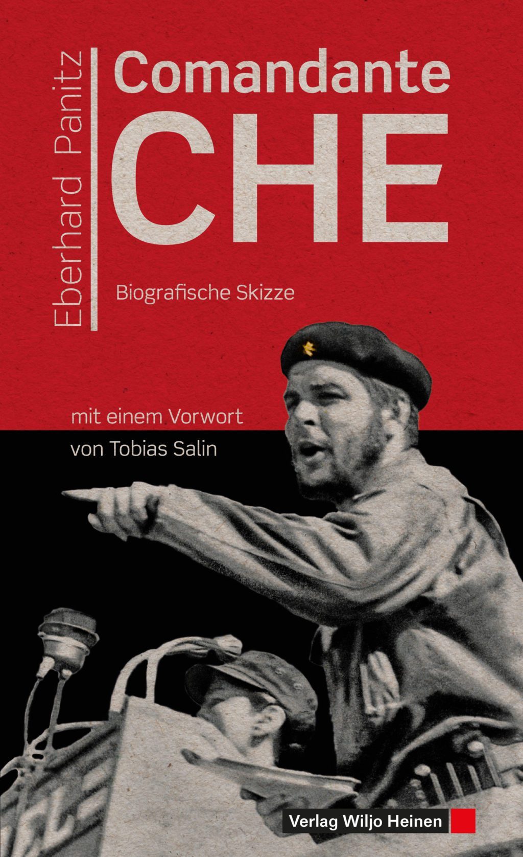 Eberhard Panitz:<br> »Comandante Che«