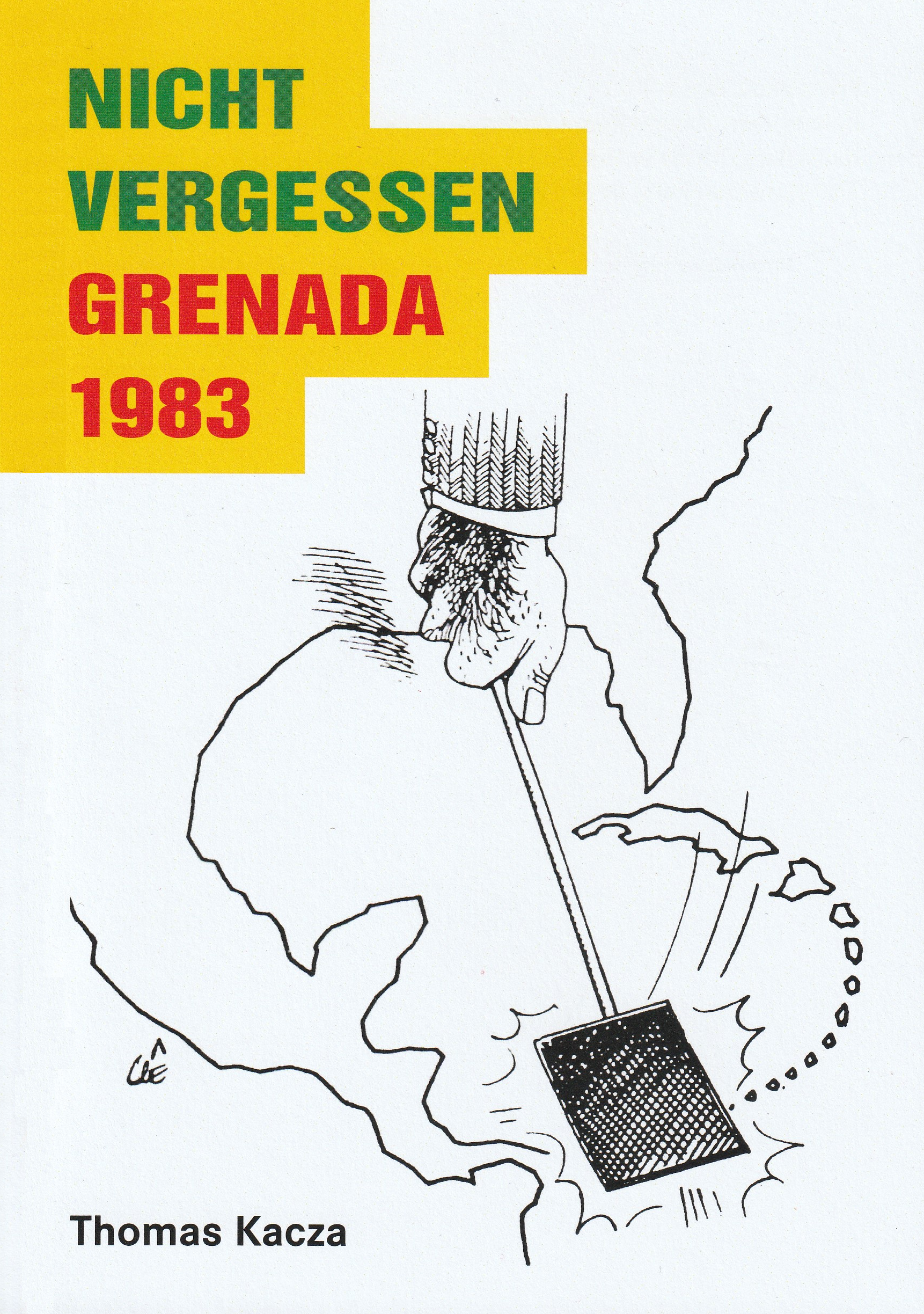 Nicht vergessen - Grenada 1983