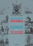 Die vielköpfige Hydra Die verborgene Geschichte des revolutionären Atlantik