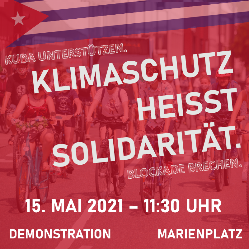 Demo Unblock Cuba, Samstag, 15. Mai 2021, München
